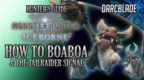 How to BoaBoa & The Tailraider Signal : MHW Iceborne .